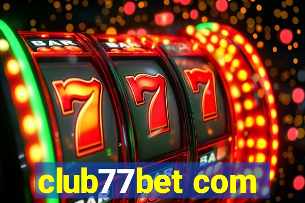 club77bet com